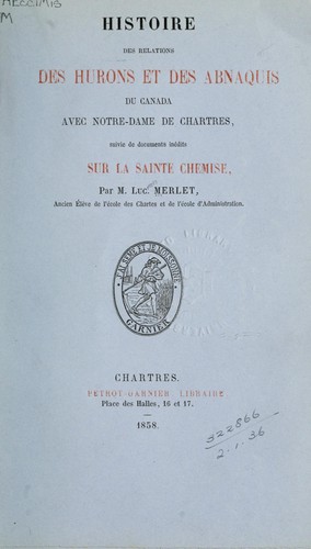 Histoire des relations des Hurons et des Abnaquis du Canada avec Notre-Dame de Chartres