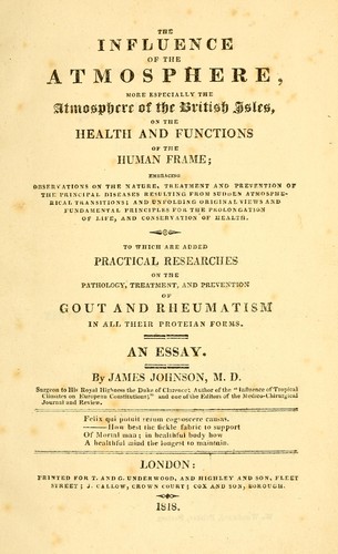 The influence of the atmosphere, more especially the atmosphere of the British Isles, on the health and functions of the human frame