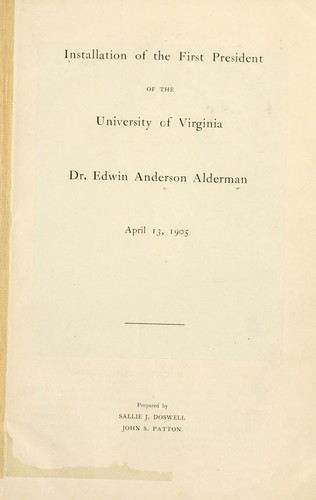 Installation of the first president of the University of Virginia, Dr. Edwin Anderson Alderman, April 13, 1905