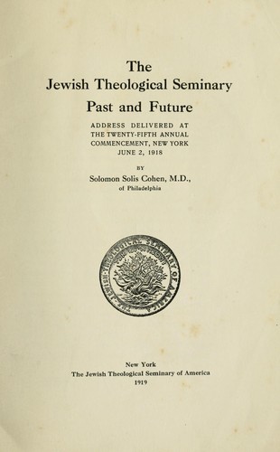 The Jewish Theological Seminary, past and future