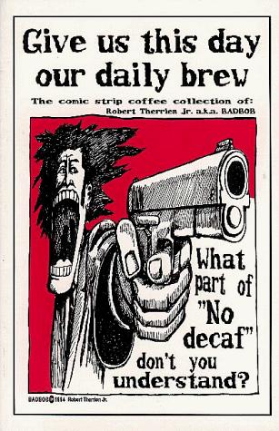 Give Us This Day Our Daily Brew