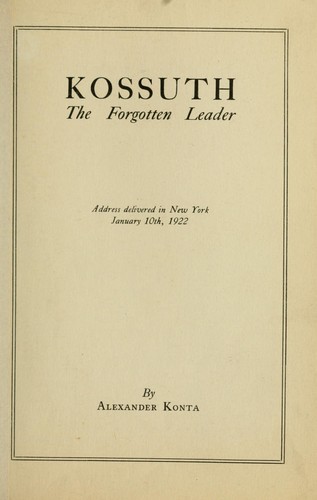 Kossuth, the forgotten leader