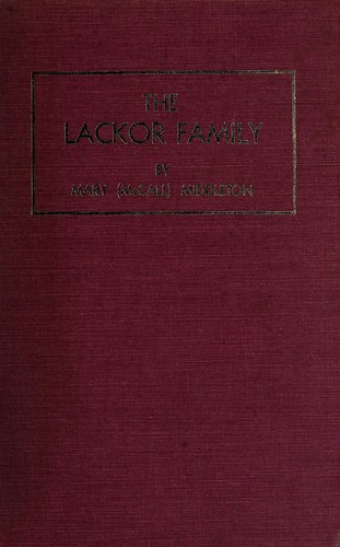 The Lackor family (Lackore - Lacore - La Core - Lucore)