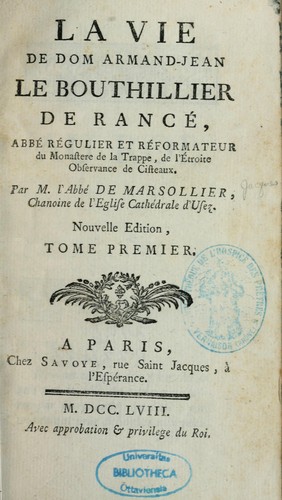 La vie de Dom Armand-Jean le Bouthillier de Rancé