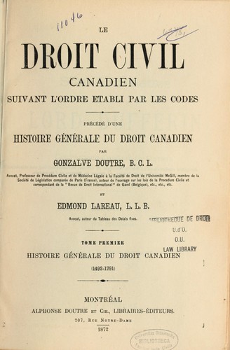 Le droit civil canadien ... précédé d'une histoire générale du droit canadien