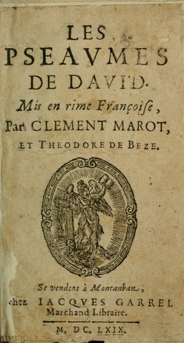 Les pseaumes de David.  Mis en rime françoise
