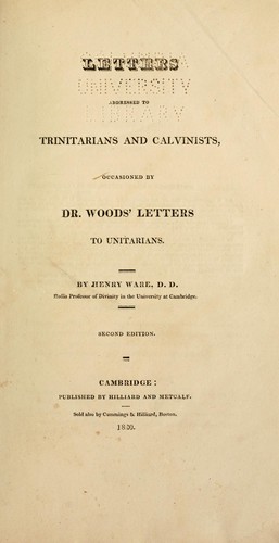 Letters addressed to Trinitarians and Calvinists