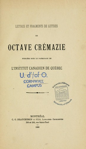 Lettres et fragments de lettres de Octave Crémazie