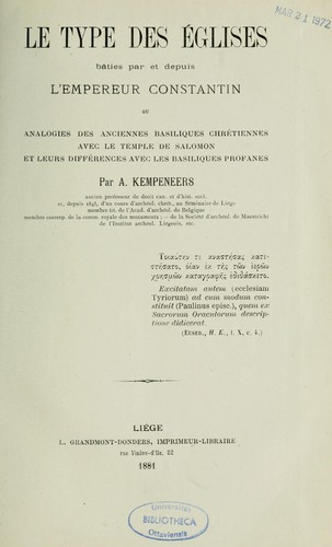Le type des églises bâties par et depuis l'empereur Constantin, ou, Analogies des anciennes basiliques chrétiennes avec le temple de Salomon et leurs différences avec les basiliques profanes