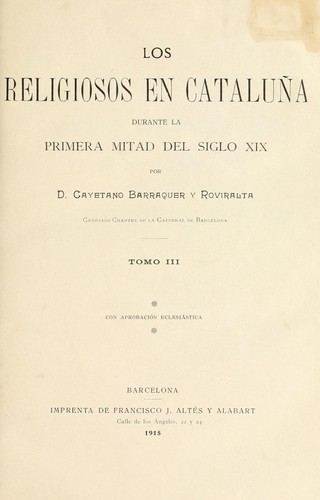 Los religiosos en Cataluña durante la primera mitad del siglo 19