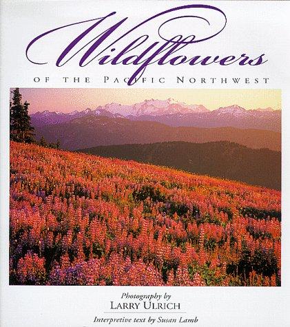 Wildflowers of the Pacific Northwest