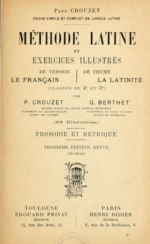 Méthode latine et exercices illustrés de version, le français de thème, la latinité