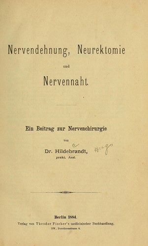Nervendehnung, Neurektomie und Nervennaht
