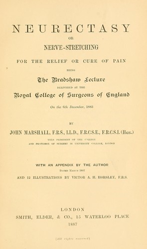 Neurectasy, or, Nerve-stretching for the relief or cure of pain