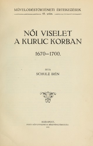 Nöi viselet a kuruc korban, 1670-1700
