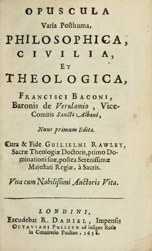 Opuscula varia posthuma, philosophica, civilia, et theologica. Nunc primum edita