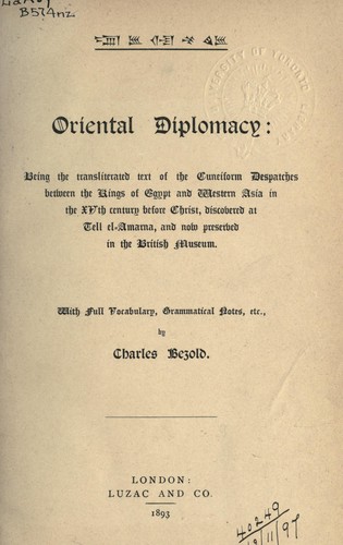 Oriental diplomacy, being the transliterated text of the Cuneiform Despatches between the Kings of Egypt and  Western Asia in the XVth century before Christ