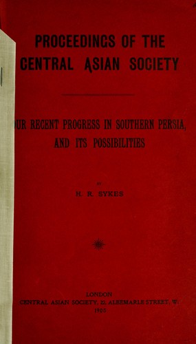 Our recent progress in Southern Persia, and its possibilities