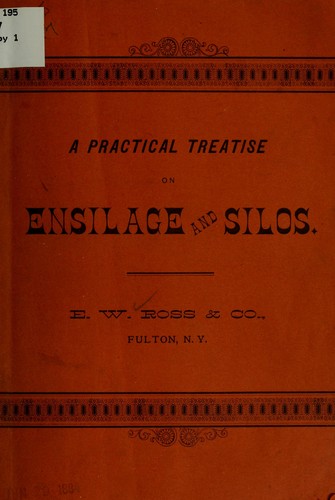 A practical treatise on ensilage and silos