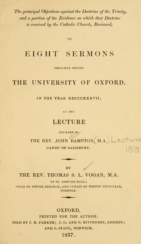 The principal objections against the doctrine of the Trinity, and a portion of the evidence on which that doctrine is received by the Catholic Church, reviewed