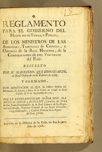 Reglamento para el gobierno del monte pio de viudas, y pupilos, de los ministros de las audiencias, tribunales de cuentas, y oficiales de la Real Hacienda, de la comprehension de este Vireynato del Perù