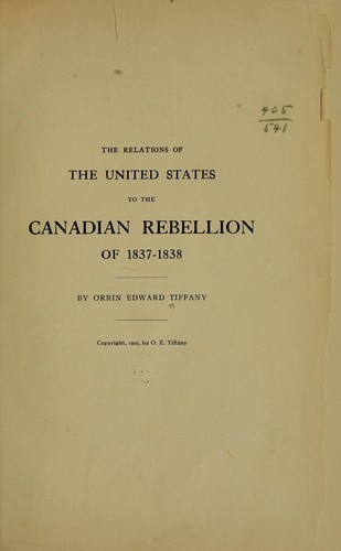 The relations of the United States to the Canadian rebellion of 1837-1838