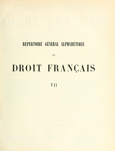 Répertoire général alphabétique du droit français ...