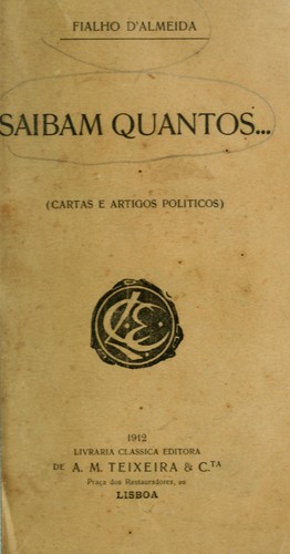 Saibam quantos (cartas e artigos politicos)