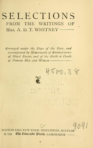 Selections from the writings of Mrs. A.D.T. Whitney