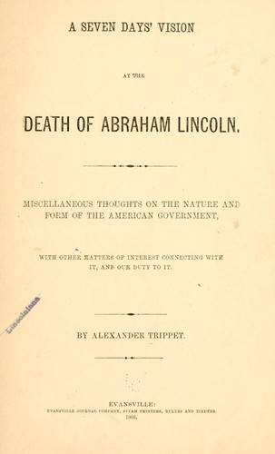 A seven days' vision at the death of Abraham Lincoln