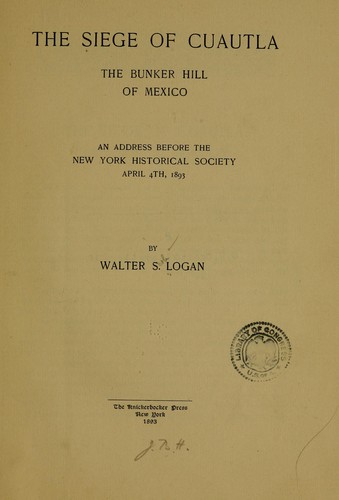 The siege of Cuautla, the Bunker Hill of Mexico