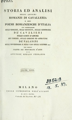 Storia ed analisi degli antichi romanzi di cavalleria e dei poemi romanzeschi d'Italia