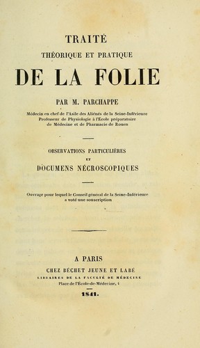 Traité théorique et pratique de la folie