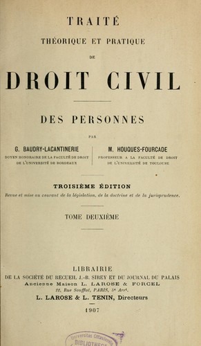 Traité théorique et pratique de droit civil