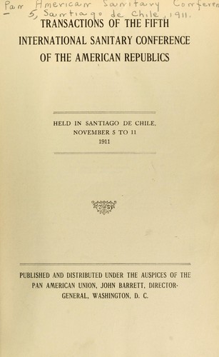 Transactions of the fifth International Sanitary Conference of the American Republics