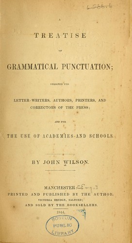 A treatise on grammatical punctuation