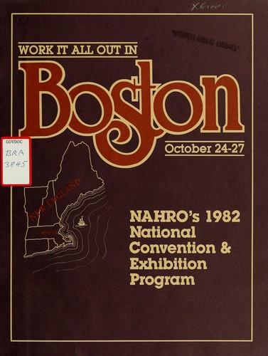 Work it all out in Boston October 24-27: nahro's 1982 national convention and exhibition program