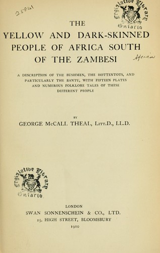 The yellow and dark-skinned people of Africa south of the Zambesi