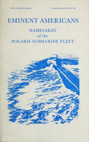 Eminent Americans; namesakes of the Polaris submarine fleet