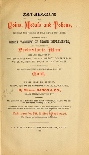 Catalogue of coins, medals and tokens, American and foreign, in gold, silver and copper
