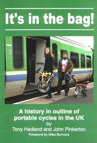 It's in the Bag! - a History in Outline of Portable Cycles in the UK