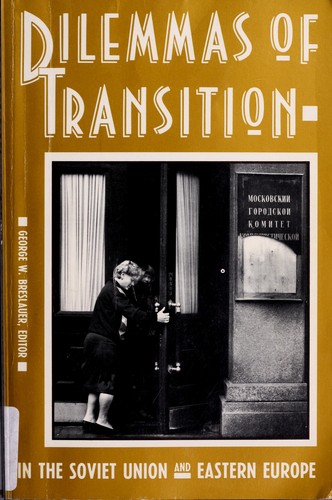 Dilemmas of Transition In the Soviet Un