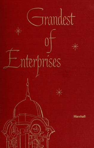Grandest of enterprises