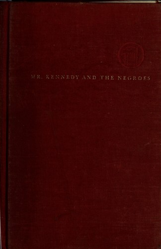 Mr. Kennedy and the Negroes