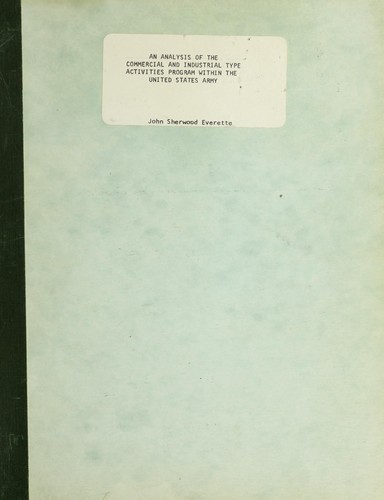 An analysis of the commercial and industrial type activities program within the United States Army