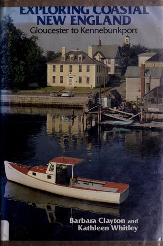 Exploring coastal New England, Gloucester to Kennebunkport