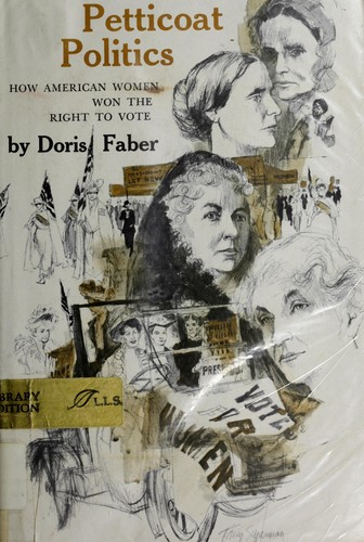 Petticoat politics; how American women won the right to vote
