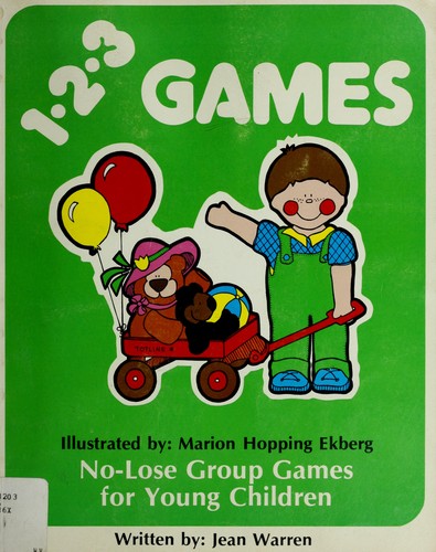 Totline 123 Games (1-2-3 Series) (No-Lose Games: Ages 2-6)