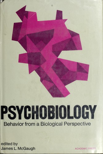 Psychobiology; Behavior from a Biological Perspective