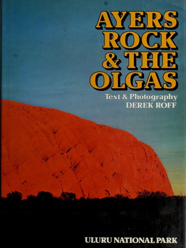 Ayer's Rock & the Olgas